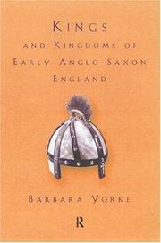 Cover of: Kings and Kingdoms of Early Anglo-Saxon England
