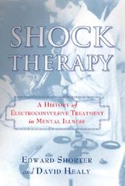 Cover of: Shock Therapy: The History of Electroconvulsive Treatment in Mental Illness
