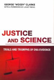 Cover of: Justice and Science: Trials and Triumphs of DNA Evidence