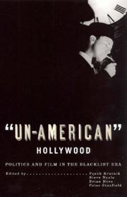 Cover of: Un-american Hollywood: Politics and Film in the Blacklist Era