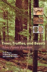 Cover of: Trees, Truffles, and Beasts by Chris Maser, Chris Maser, Andrew W. Claridge, James M. Trappe