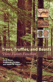 Cover of: Trees, Truffles, and Beasts: How Forests Function
