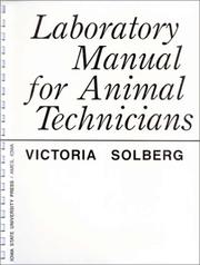 Cover of: Laboratory Manual For Animal Technicians | Solberg