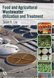 Food and Agricultural Wastewater Utilization and  Treatment by Zhangjiang (John) Liu