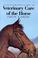 Cover of: An Illustrated Guide to Veterinary Care of the Horse