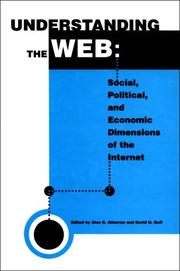 Cover of: Understanding the Web: The Social, Political, and Economic Dimensions of the Internet