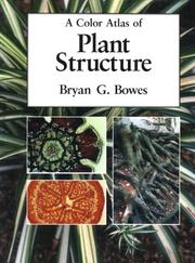 A Color Atlas Of Plant Structure by Bryan G. Bowers