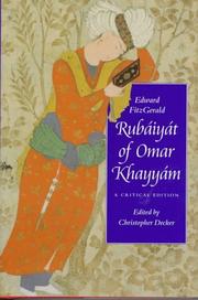 Cover of: Edward FitzGerald, Rubáiyát of Omar Khayyám: a critical edition