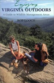 Cover of: Enjoying Virginia Outdoors by Bob Gooch