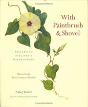 Cover of: With Paintbrush and Shovel: Preserving Virginia's Wildflowers