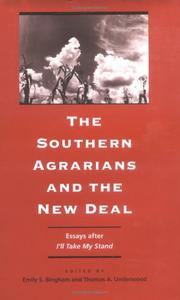 Cover of: The Southern Agrarians and the New Deal: Essays After I'll Take My Stand (The Publications of the Southern Texts Society)