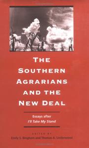 Cover of: The southern Agrarians and the New Deal by edited by Emily S. Bingham and Thomas A. Underwood.