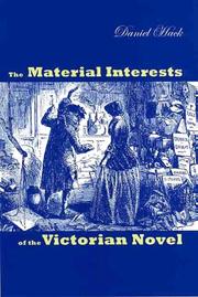 Cover of: The material interests of the Victorian novel by Daniel Hack