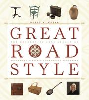 Cover of: Great road style: the decorative arts legacy of southwest Virginia and northeast Tennessee