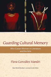Cover of: Guarding cultural memory by Flora María González Mandri