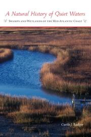 Cover of: A Natural History of Quiet Waters: Swamps and Wetlands of the Mid-Atlantic Coast