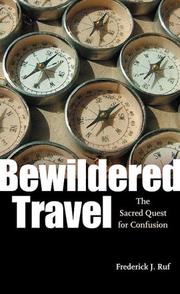 Cover of: Bewildered Travel: The Sacred Quest for Confusion (Studies in Religion and Culture)