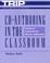 Cover of: Co-authoring in the classroom