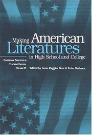 Cover of: Making American Literatures in High School and College (Classroom Practices in Teaching English)