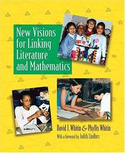 New visions for linking literature and mathematics by David J. Whitin, Phyllis Whitin
