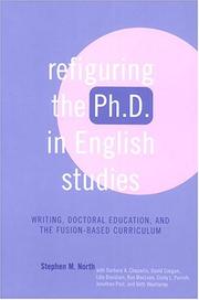 Refiguring the Ph.D. in English Studies by Stephen M. North