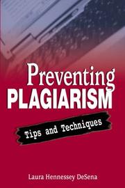 Cover of: Preventing Plagiarism by Laura Hennessey DeSena