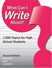 Cover of: What Can I Write About: 7,000 Topics for High School Students