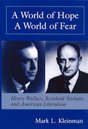 Cover of: WORLD OF HOPE WORLD OF FEAR by MARK L. KLEINMAN