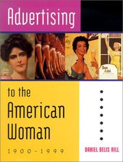 ADVERTISING TO THE AMERICAN WOMAN by DANIEL DELIS HILL