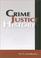 Cover of: CRIME JUSTICE HISTORY (HISTORY CRIME & CRIMINAL JUS)