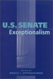 U S SENATE EXCEPTIONALISM (PARLIAMENTS & LEGISLATURES) by BRUCE I. OPPENHEIMER