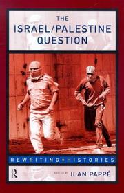 Cover of: The Israel/Palestine question by edited by Ilan Pappe.