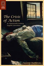 Cover of: The CRISIS OF ACTION IN NINETEENTH-CENTU