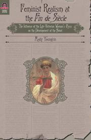 Cover of: FEMINIST REALISM AT THE FIN DE SIECLE: The Influence of the Late-Victorian Woman----'s Press on the Development of the Novel