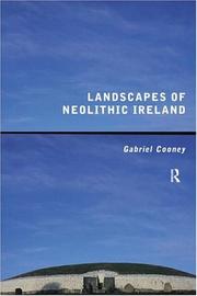 Cover of: Landscapes of Neolithic Ireland by Gabriel Cooney