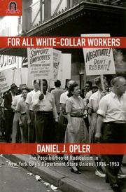 Cover of: For All White-Collar Workers by Daniel J. Opler