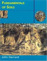 Cover of: Fundamentals of Soil (Routledge Fundamentals of Physical Geography Series) | John Gerrard