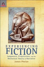 Cover of: Experiencing Fiction: Judgments, Progression, and the Rhetorical Theory of Narrative