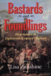 Cover of: Bastards and foundlings: illegitimacy in eighteenth-century England