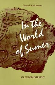 Cover of: In the world of Sumer by Samuel Noah Kramer