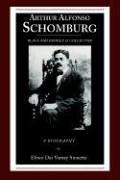 Cover of: Arthur Alfonso Schomburg, black bibliophile & collector