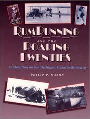 Cover of: Rumrunning and the roaring twenties by Philip P. Mason