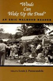 Cover of: Winds can wake up the dead: an Eric Walrond reader