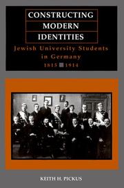 Constructing Modern Identities by Keith H. Pickus