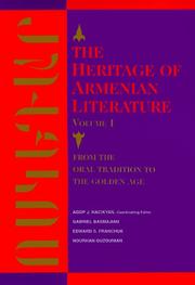 Cover of: The heritage of Armenian literature by Agop J. Hacikyan, coordinating editor ; Gabriel Basmajian, Edward S. Franchuk, Nourhan Ouzounian.
