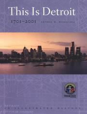 Cover of: This is Detroit, 1701-2001 | Arthur M. Woodford