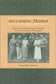 Cover of: Reclaiming Heimat: Trauma and Mourning in Memoirs by Jewish Austrian Reemigres