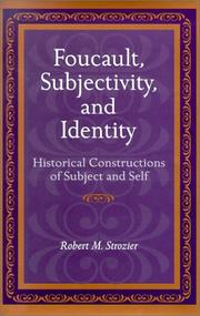 Cover of: Foucault, Subjectivity, and Identity | Robert M. Strozier