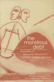 Cover of: The Monstrous Debt: Modalities of Romantic Influence in Twentieth-century Literature