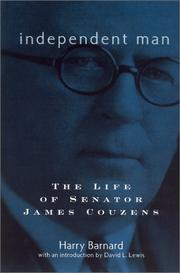 Cover of: Independent man: the life of Senator James Couzens